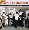 Save the Linoleum (Promo)