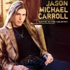 Jason Michael Carroll: Waitin' in the Country